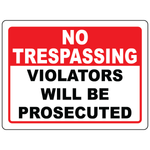 No trespassing violators prosecuted warning sign
