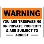 Warning you are trespassing subject to arrest sign