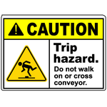 Caution trip hazard do not cross conveyor safety sign