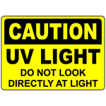 Caution UV light do not look directly safety sign