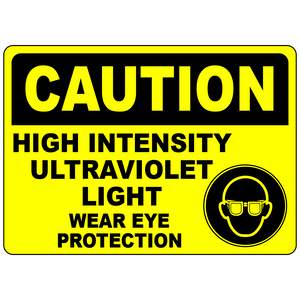 Caution high intensity UV light eye protection sign