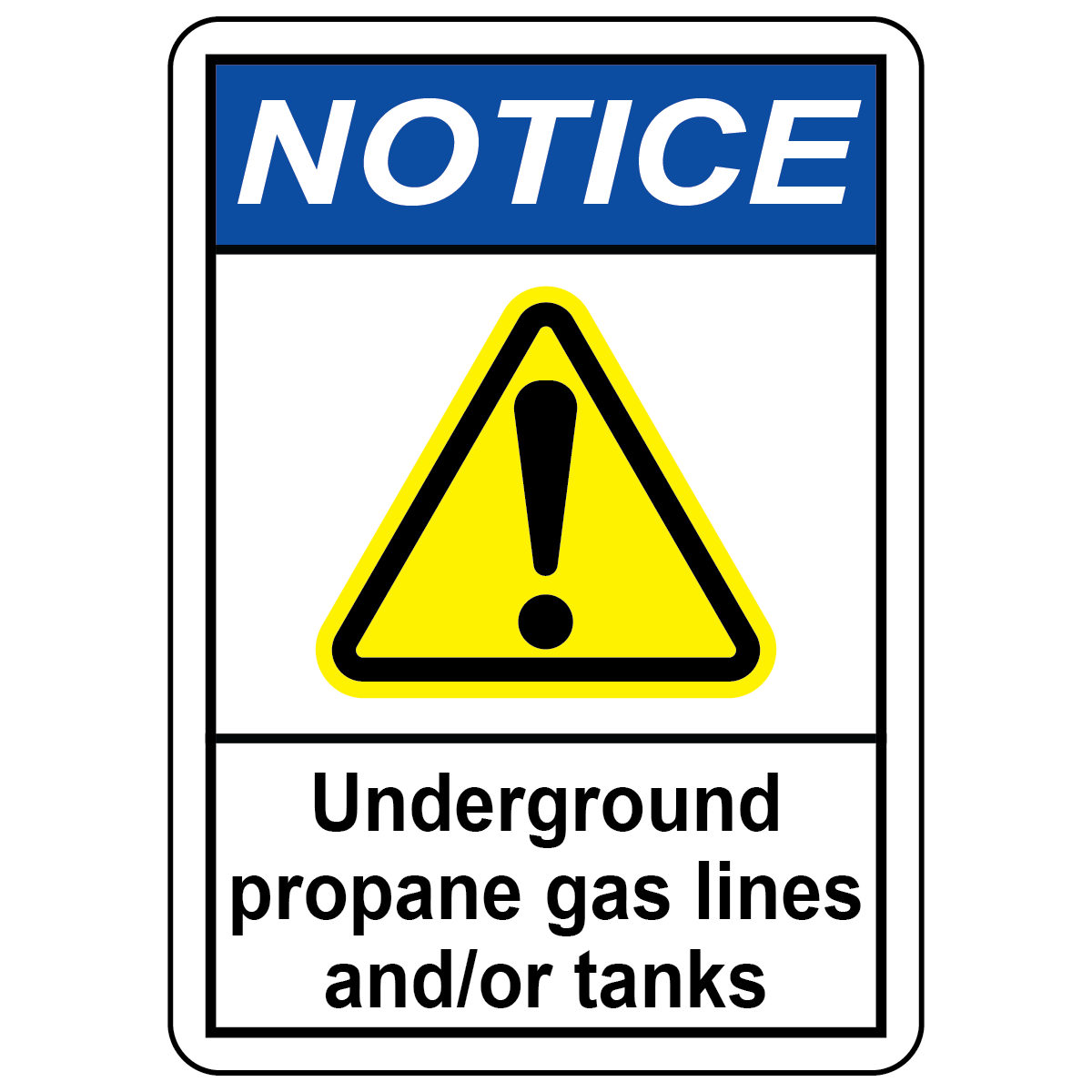 Notice underground propane gas lines and tanks safety sign with warning symbol