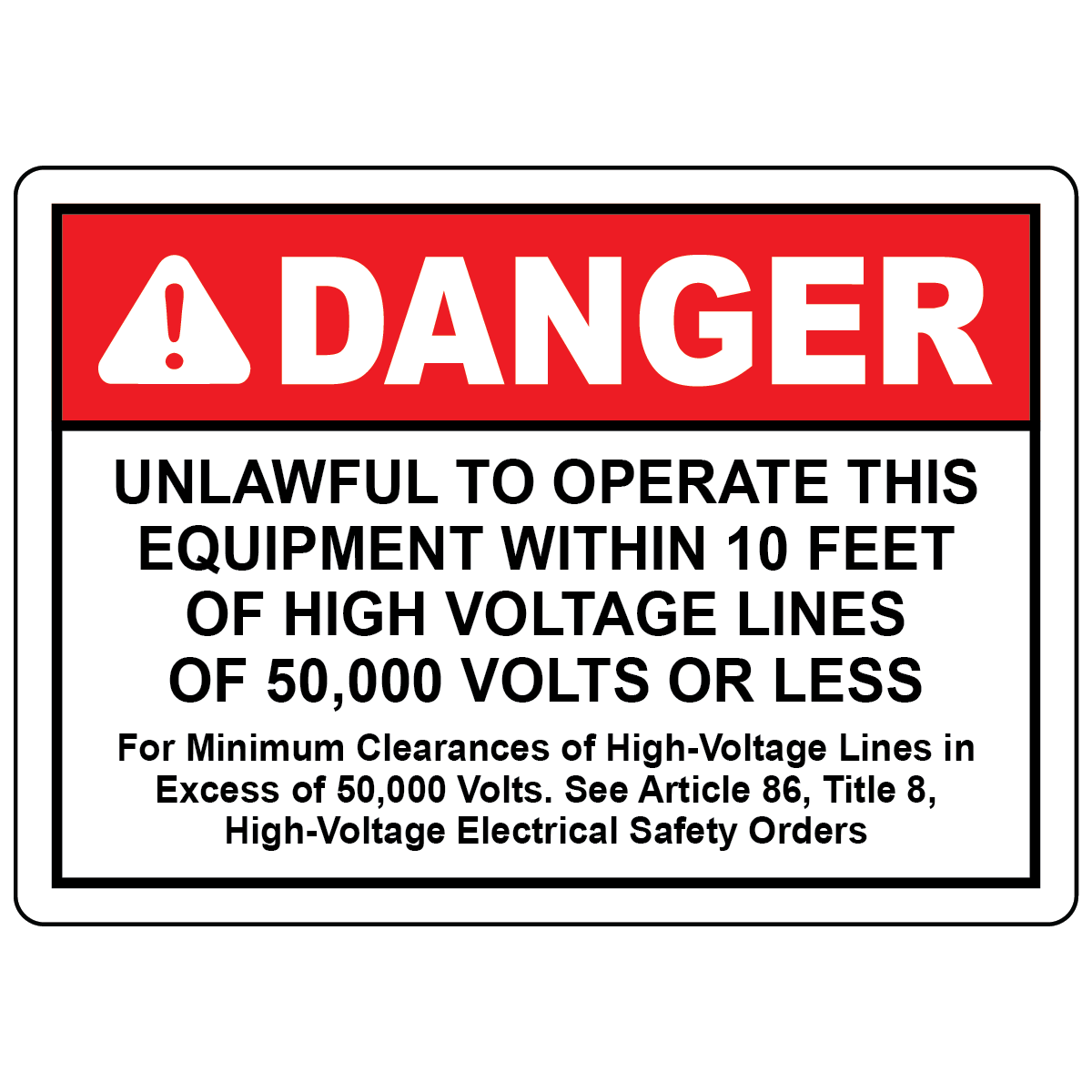 Danger equipment clearance sign for high voltage power line hazards
