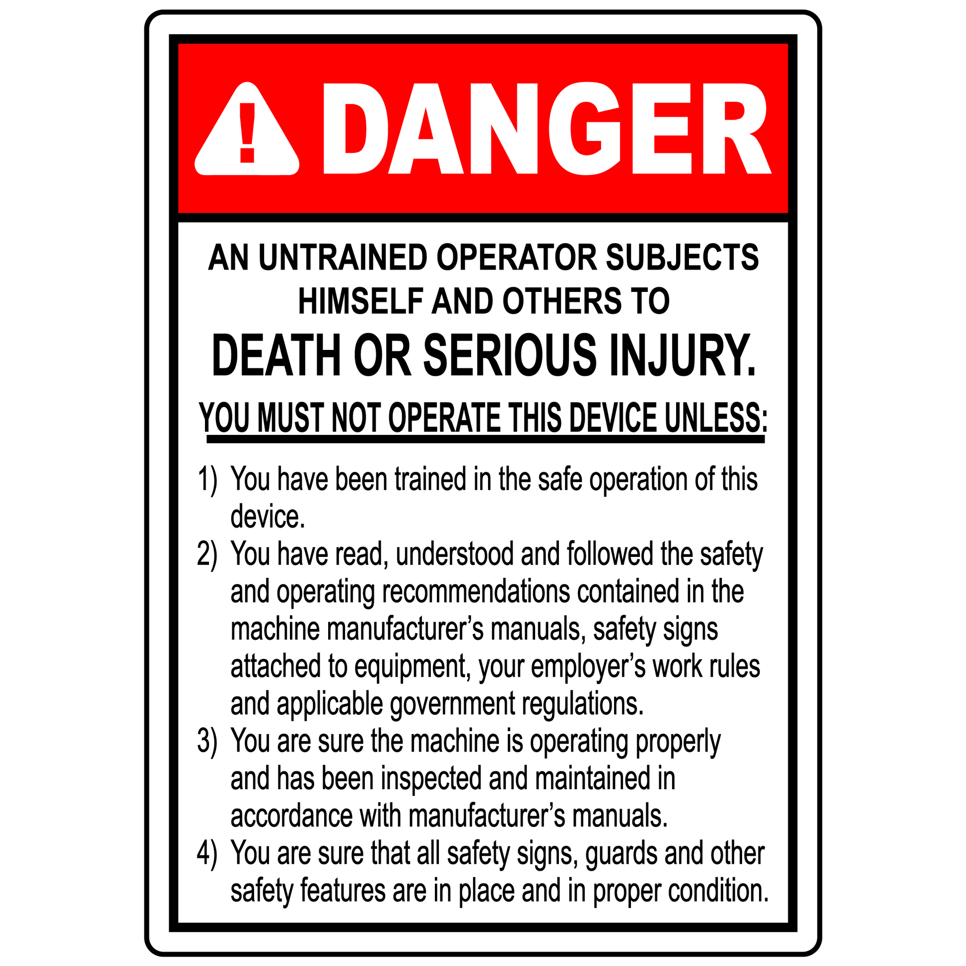 Danger untrained operator serious injury warning safety sign