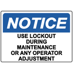Notice use lockout during maintenance safety sign