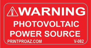 1x2Warning Photovoltaic Power Source V-082 Decal
