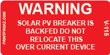 3 X 1.5 WARNING SOLAR PV BREAKER IS BACKFED VINYL  V-115 Decal