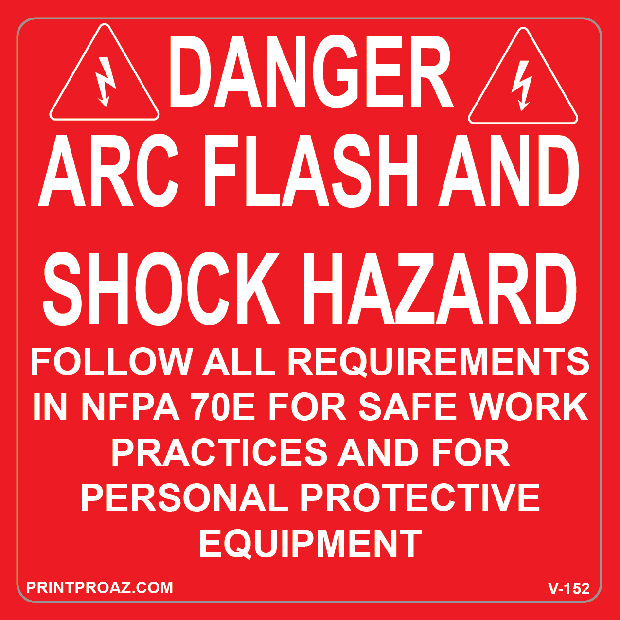 4X4 DANGER ARC FLASH AND SHOCK HAZARD Vinyl -152 Decal