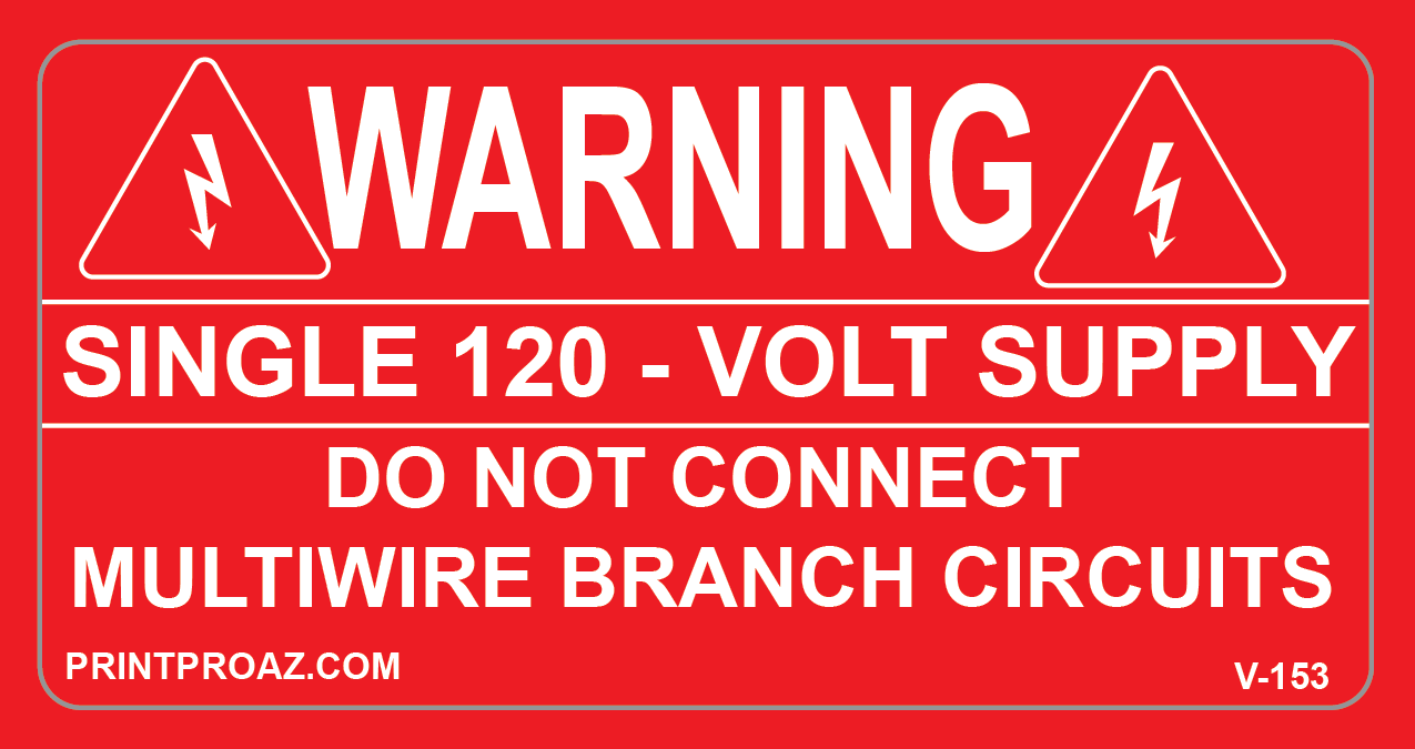 2X4 WARNING SINGLE 120 - VOLT SUPPLY Vinyl V-153 Decal