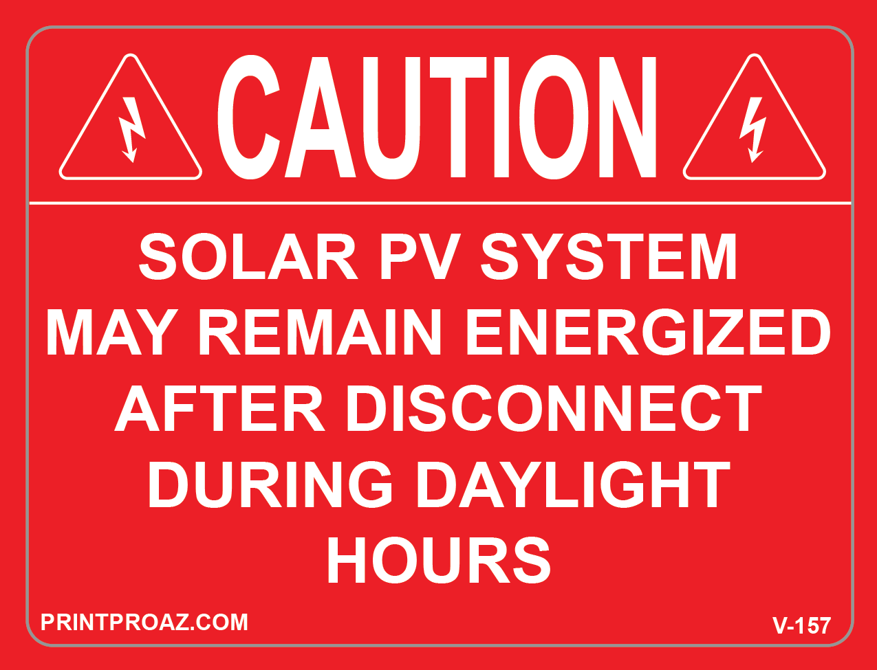 3X4 CAUTION SOLAR PV SYSTEM Vinyl V-157 Decal