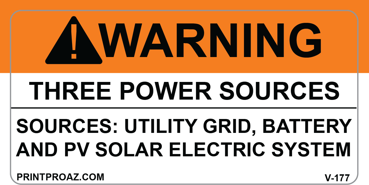 2X4 WARNING THREE POWER SOURCES Vinyl V-177 Decal