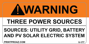 2X4 WARNING THREE POWER SOURCES Vinyl V-177 Decal