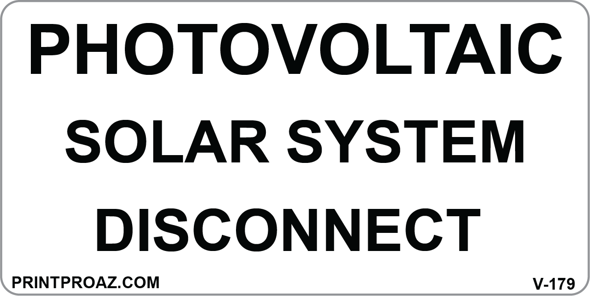 2X4 PHOTOVOLTAIC SOLAR SYSTEM DISCONNECT Vinyl V-179 Decal