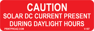 1x3 Caution Solar DC Current Present V-189 Decal