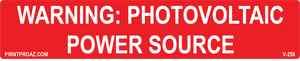 5.75x1.125 Warning: Photovoltaic Power Source, Vinyl Decal Solar Labels, V-258