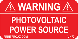 1X2 Warning Photovoltaic Power Source Vinyl V-477 Decal