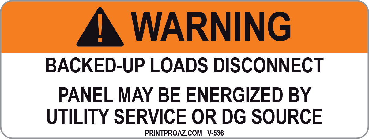 1.5x4 Warning Backed-up Loads Disconnect Vinyl V-536  Decal Solar Labels