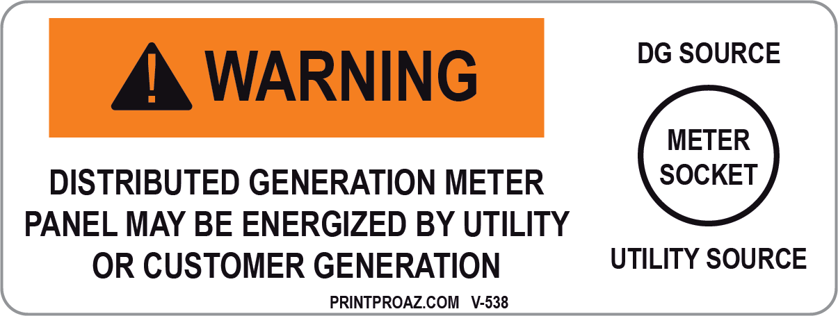 1.5x4 Warning Distributed Generation Meter Vinyl V-538 Decal Solar Labels