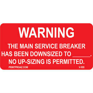 1.5x3 Warning The Service Breaker Has Been Downsized Vinyl V-555 Decal Solar Labels