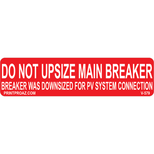 1x4 Do not Upsize Main Breaker V-579 Decal Solar Labels