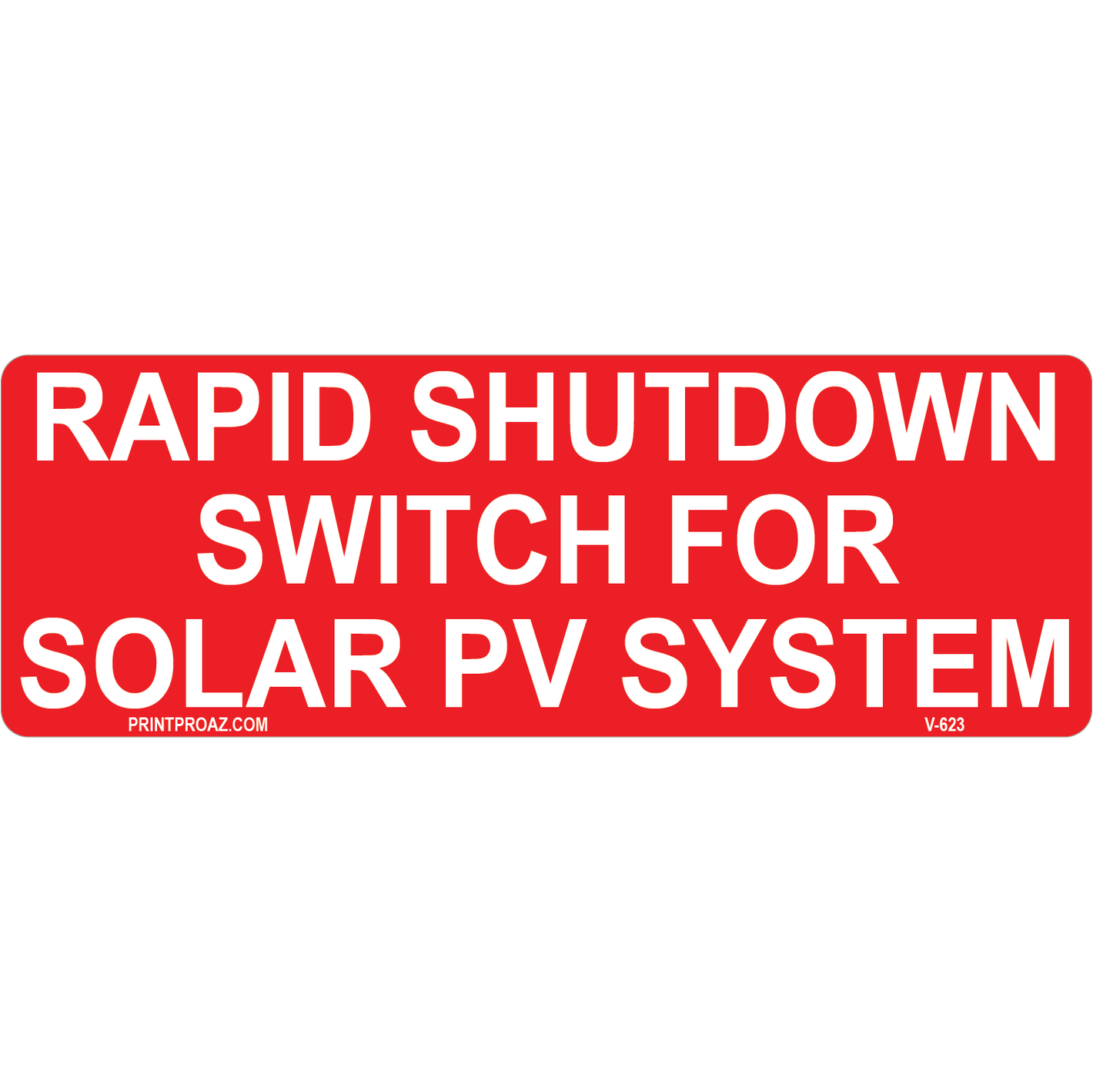 Rapid Shutdown Switch for Solar PV System, Vinyl Solar Labels, V-623