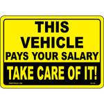 This vehicle pays your salary vinyl safety label