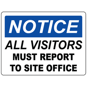 OSHA visitors must report to site office safety sign vinyl or aluminum