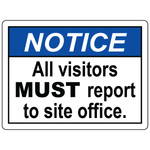 Visitors must report to site office safety sign in vinyl or aluminum