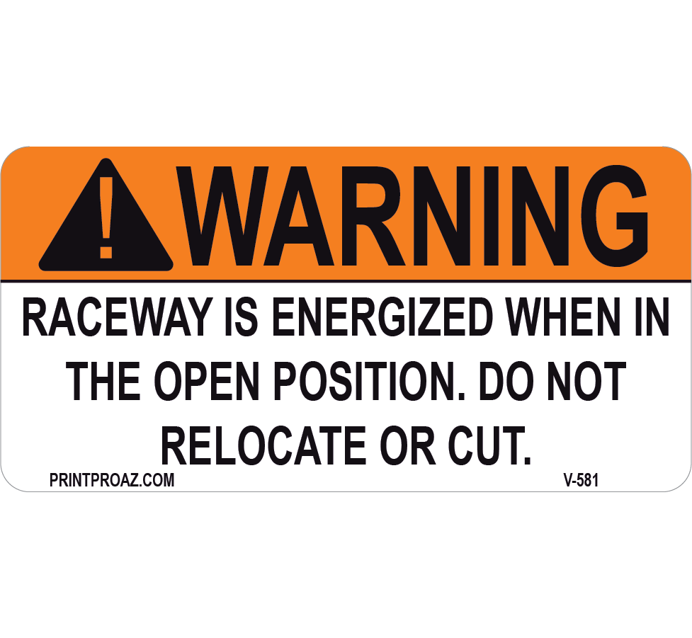 1.5x3 Warning Raceway in Energized when V-581 Decal Solar Labels