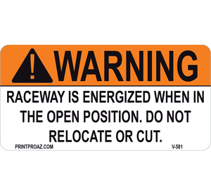 1.5x3 Warning Raceway in Energized when V-581 Decal Solar Labels