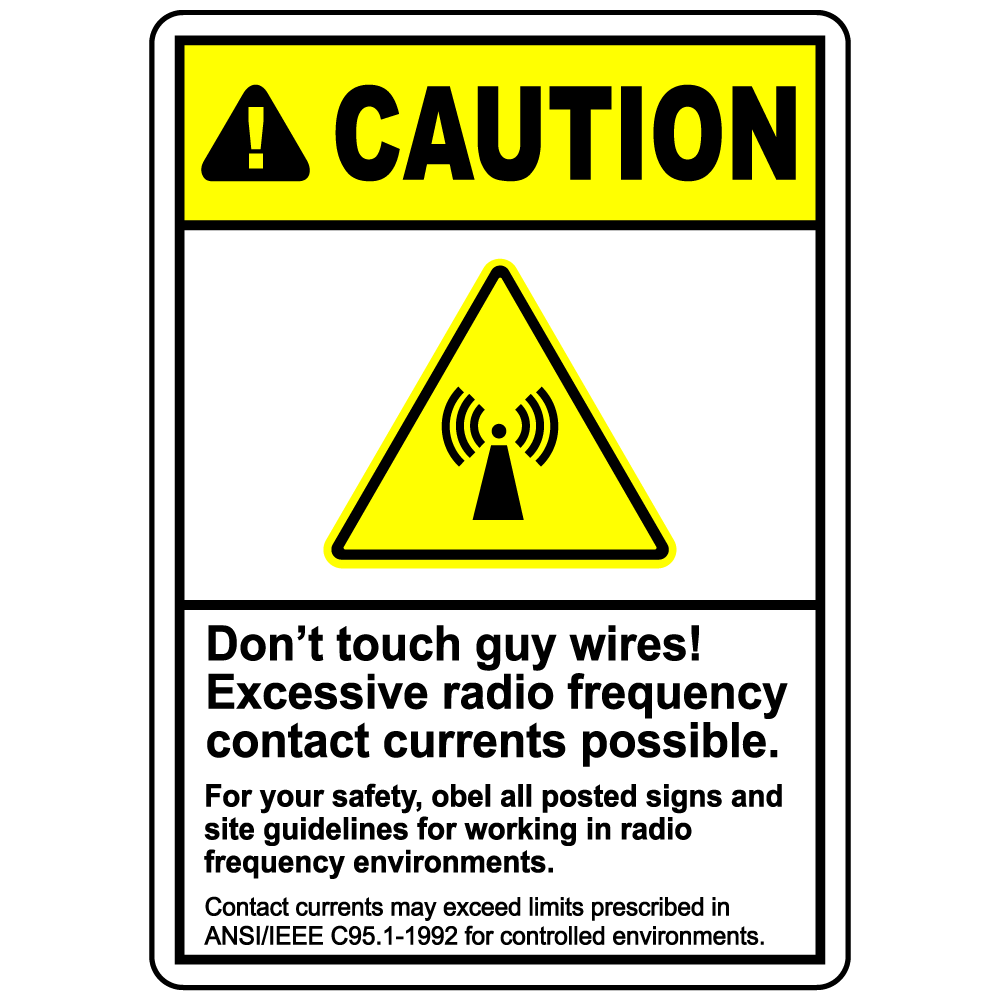 RF Hazard Do Not Touch Guy Wires Caution Sign