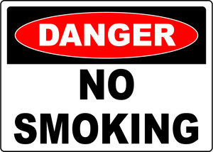 Danger No Smoking Safety Sign