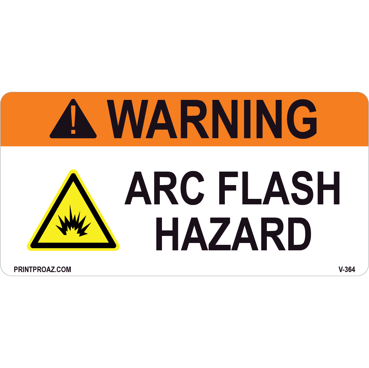 Warning Arc Flash Hazard, Vinyl Decal, V-364-365