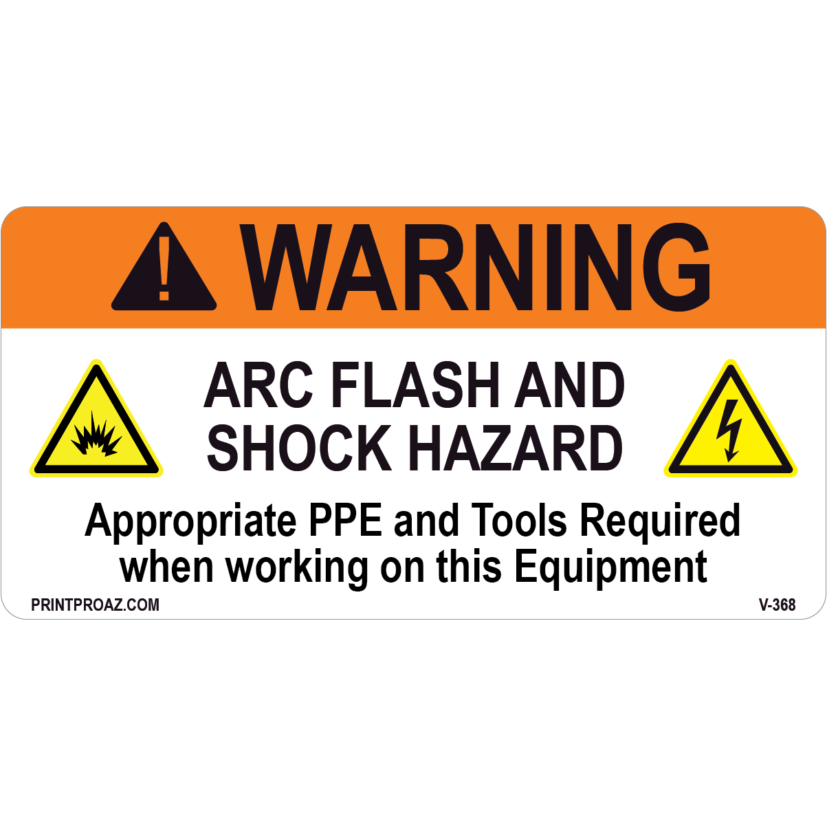Warning Arc Flash and Shock Hazard, Vinyl Decal, V-368-369