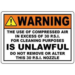 Warning compressed air 30 PSI sign for safe cleaning and OSHA pressure compliance