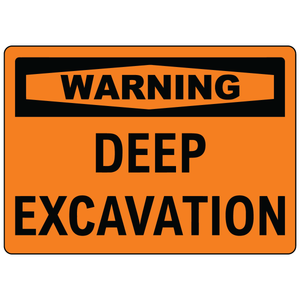 Warning deep excavation safety label vinyl aluminum