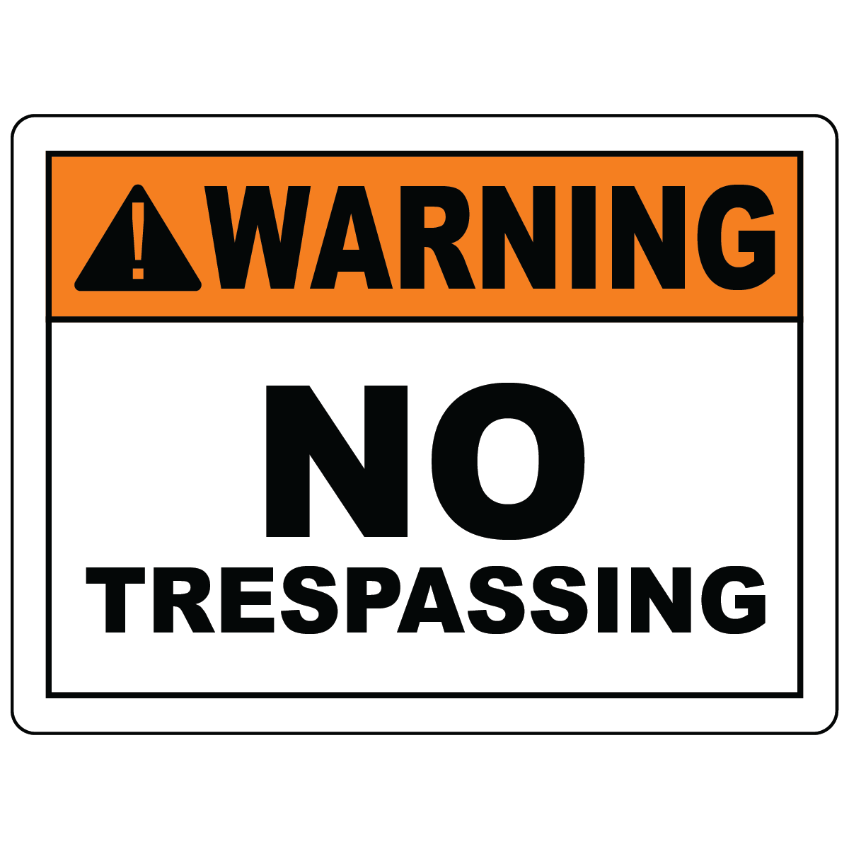 Warning No Trespassing Sign