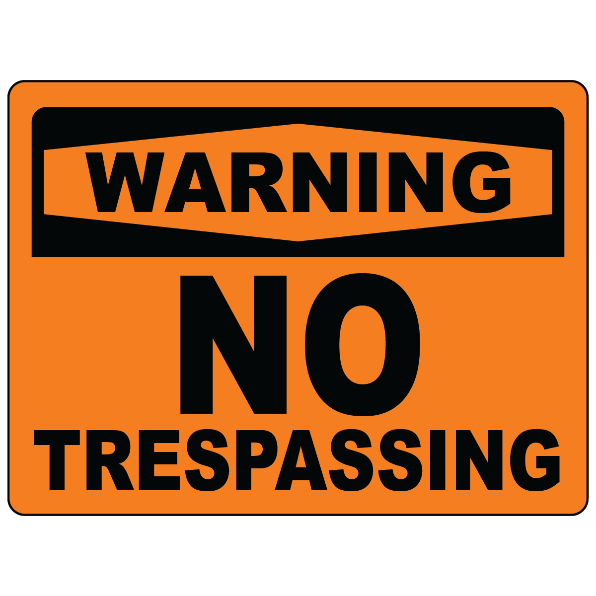 Warning no trespassing restricted area safety sign