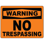 Warning no trespassing restricted area safety sign