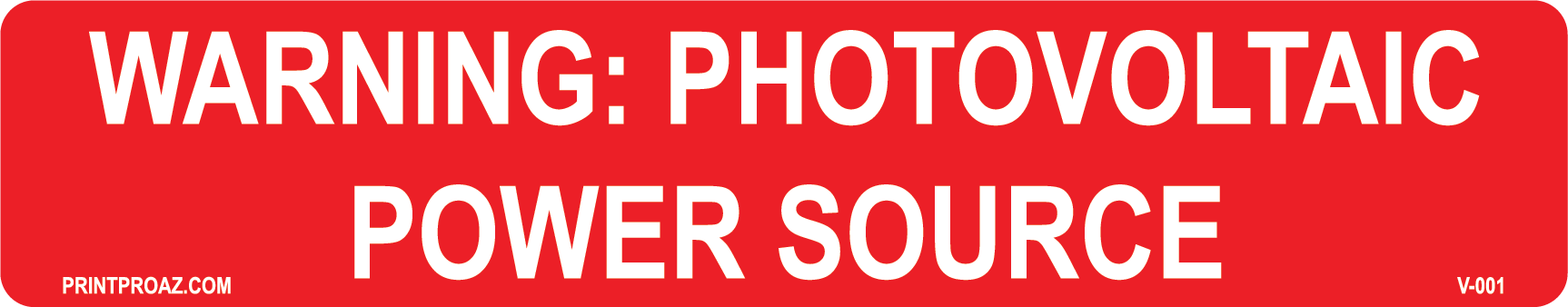 Warning: Photovoltaic Power Source, Reflective Vinyl Decal