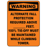 Warning fall protection required above feet tower climb 100 percent tie off safety sign