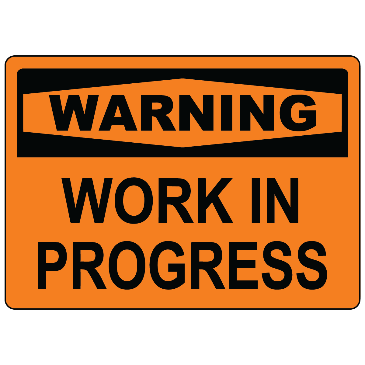 Warning work in progress safety sign vinyl aluminum