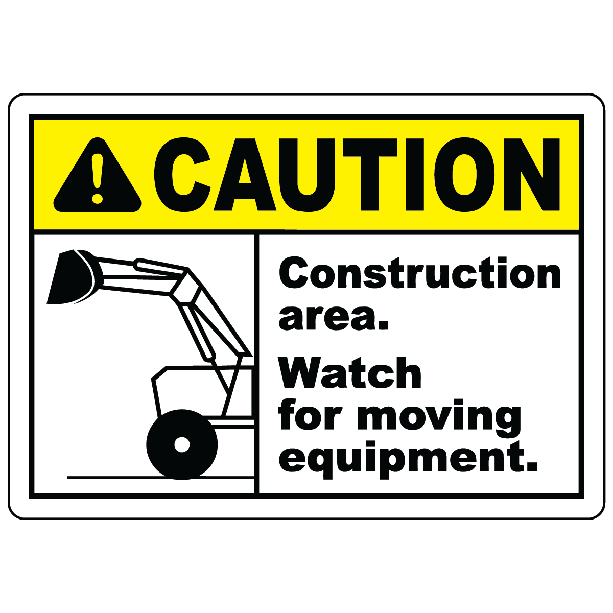 Caution watch for moving equipment safety sign vinyl aluminum