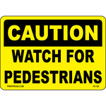 Caution watch for pedestrians vinyl safety label