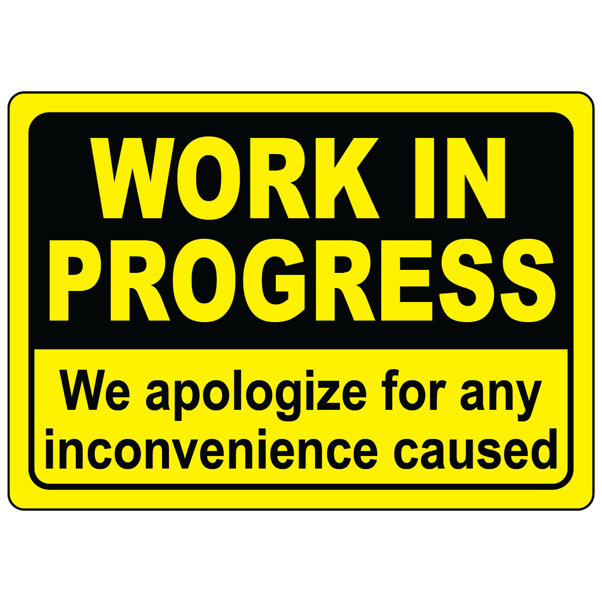 Work in progress we apologize for inconvenience safety sign vinyl aluminum