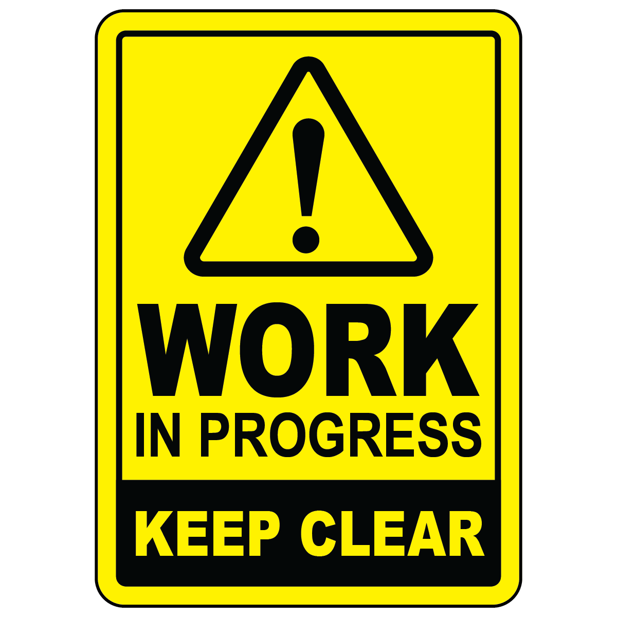 Work in progress keep clear safety sign vinyl aluminum