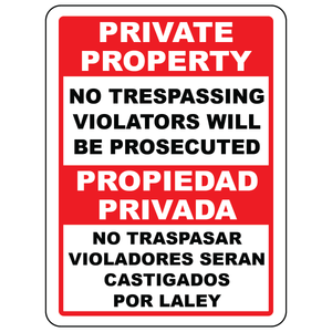 Bilingual Private Property No Trespassing Violators Will Be Prosecuted Sign available in Vinyl or Aluminum for construction sites and active job sites