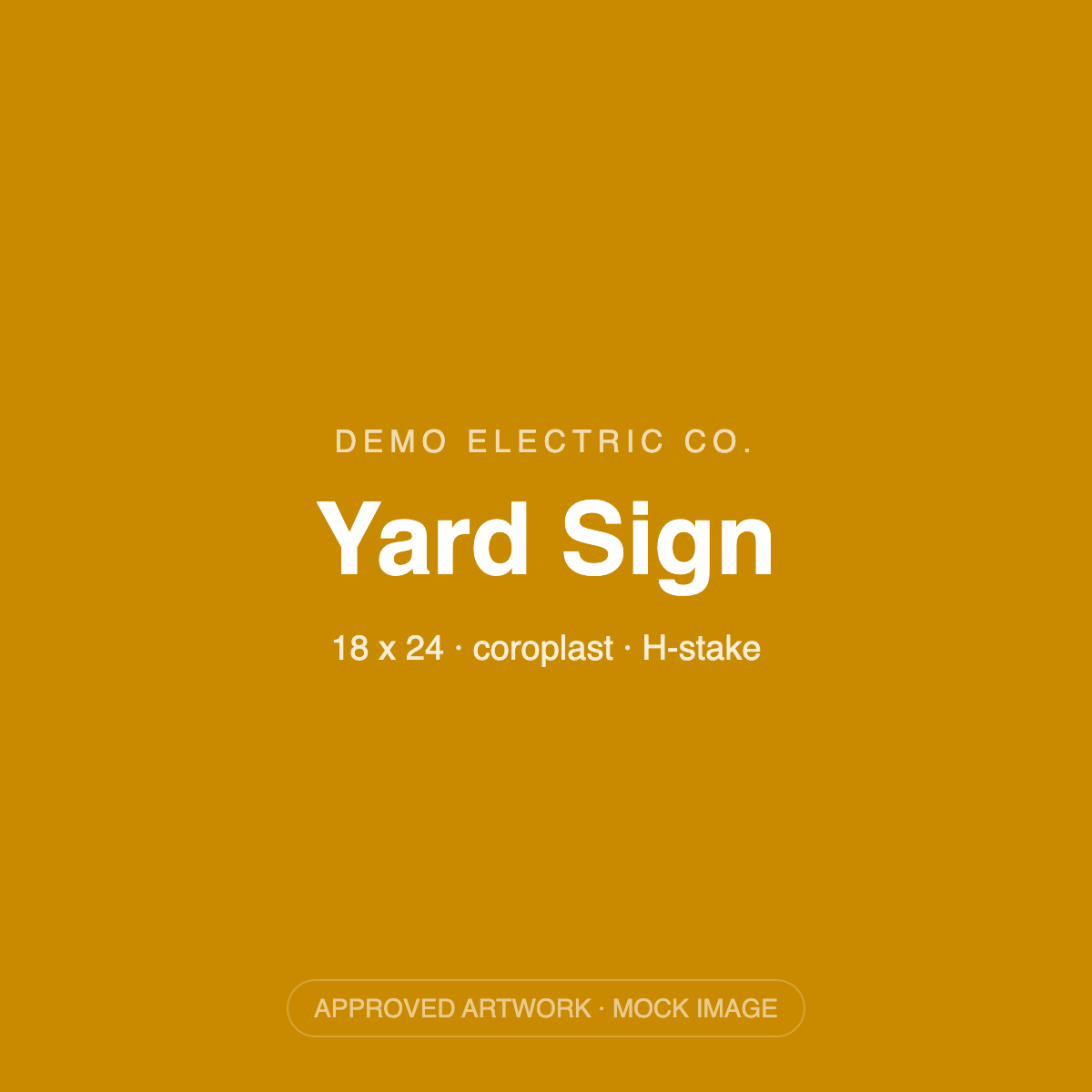 Demo Electric Co. yard sign, approved artwork mock