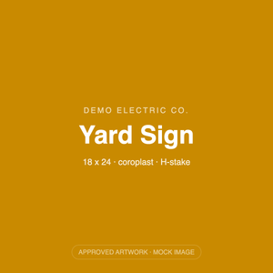 Demo Electric Co. yard sign, approved artwork mock