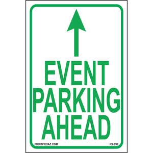 Event Parking Ahead sign printed on durable rust-resistant aluminum for outdoor event traffic direction and parking guidance